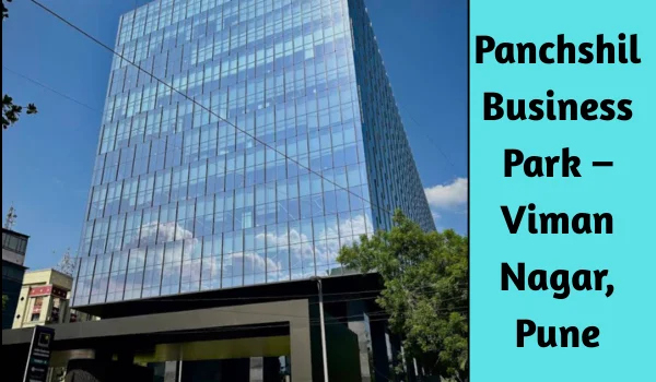 Panchshil Business Park – Viman Nagar
