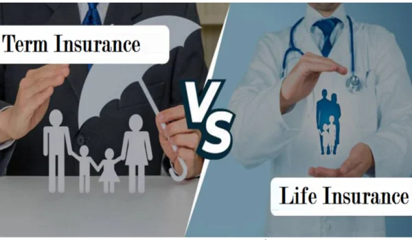 Term Insurance Vs Life Insurance
